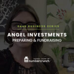 Angel Investments for SaaS Businesses: Preparing & Fundraising