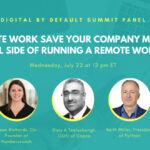 Digital by Default Summit Panel: Will Remote Work Save Your Company Money?