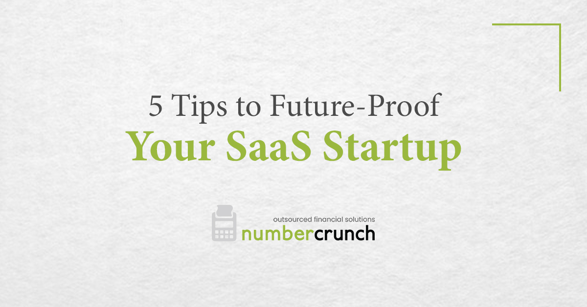 5 Tips to Future-Proof Your SaaS Startup