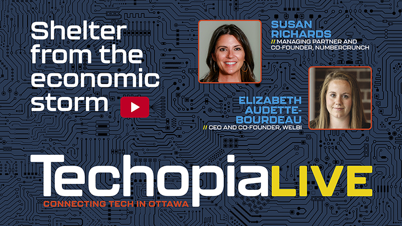 Techopia Live: How should Ottawa’s tech sector plan for an economic storm? with Susan Richards